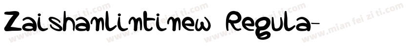 Zaishanlintinew Regula字体转换